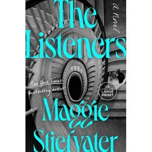 The Listeners -- Maggie Stiefvater
